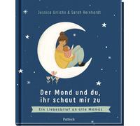 Sarah Reinhardt Der Mond und du, ihr schaut mir zu: Ein Liebe (Copertina rigida)