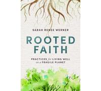 Sarah Renee Werner Rooted Faith (Tascabile)