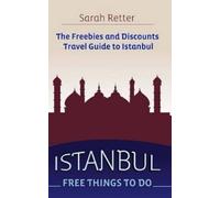 Sarah Retter Istanbul (Tascabile) Freebies for Travelers