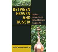 Sarah Riccardi-Swartz Between Heaven and Russia (Copertina rigida)