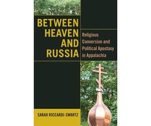 Sarah Riccardi-Swartz Between Heaven and Russia (Copertina rigida)