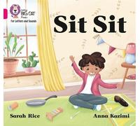Sarah Rice Sit Sit (Tascabile) Collins Big Cat Phonics for Letters and Sounds