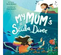 Sarah Richard My Mum's a Scuba Diver (Tascabile)