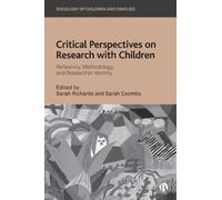 Sarah Richards Critical Perspectives on Research with Children (Tascabile)
