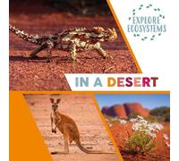 Sarah Ridley Explore Ecosystems: In a Desert (Copertina rigida)