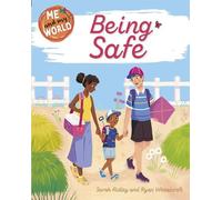 Sarah Ridley Me and My World: Being Safe (Copertina rigida) Me and My World