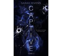 Sarah Rivens Captive Tome 1 (Tascabile)