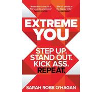 Sarah Robb O'Hagan Extreme You (Tascabile)