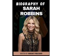 SARAH ROBBINS: Biography of a world-renowned network marketing leader and the founder of The Multiply Group