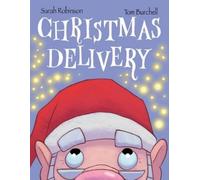 Sarah Robinson Christmas Delivery (Tascabile)