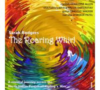 Sarah Rodgers Sarah Rodgers: The Roaring Whirl: A Musical Journey Across th (CD)