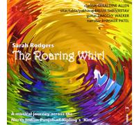 Sarah Rodgers Sarah Rodgers: The Roaring Whirl: A Musical Journey Across th (CD)