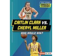 Sarah Roggio Caitlin Clark vs. Cheryl Miller (Tascabile)