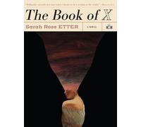 Sarah Rose Etter The Book of X (Tascabile)