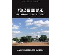 Sarah Rosenberg-Jansen Voices in the Dark (Copertina rigida) Forced Migration