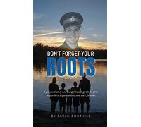 Sarah Routhier Don't Forget Your ROOTS (Copertina rigida)