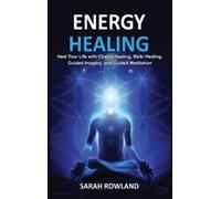 Sarah Rowland Energy Healing (Copertina rigida)