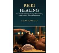 Sarah Rowland Reiki Healing (Copertina rigida)