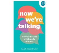 Sarah Rozenthul Now We're Talking: How to discuss what really matte (Tascabile)