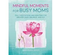 Sarah Rudell Beach Mindful Moments for Busy Moms (Copertina rigida)