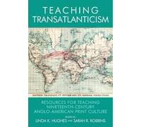 Sarah Ruffing Robbins Teaching Transatlanticism (Tascabile)