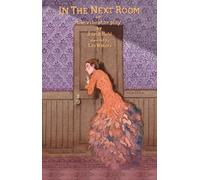 Sarah Ruhl In the Next Room, or the Vibrator Play (Tascabile)