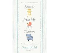 Sarah Ruhl Lessons from My Teachers (Copertina rigida)