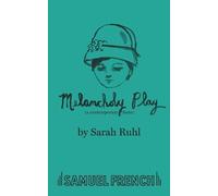 Sarah Ruhl Todd Almond Melancholy Play (Tascabile)