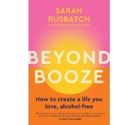 Sarah Rusbatch Beyond Booze (Tascabile)