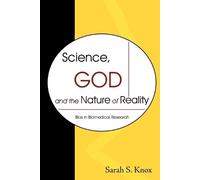 Sarah S Knox Science, God and the Nature of Reality (Tascabile)