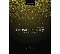Sarah Sandvig Music Theory for Singers Level Three (Tascabile)