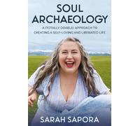 Sarah Sapora Soul Archaeology (Tascabile)
