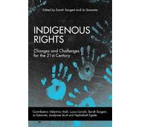 Sarah Sargent Jo Samanta Indigenous Rights (Tascabile)