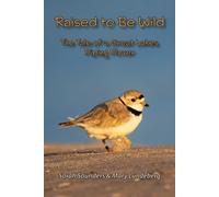 Sarah Saunders Mary Lundeberg Raised to Be Wild (Tascabile)