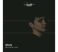 Sarah Saviet - SPUN - Works for Solo Violin