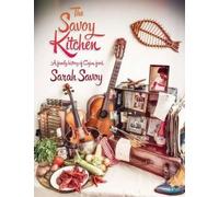 Sarah Savoy The Savoy Kitchen (Tascabile)