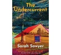 Sarah Sawyer The Undercurrent (Copertina rigida)