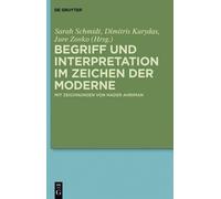 Sarah Schmidt Begriff und Interpretation im Zeichen der Moder (Copertina rigida)