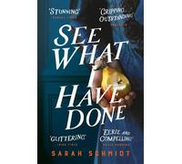 Sarah Schmidt See What I Have Done: Longlisted for the Women's Prize (Tascabile)