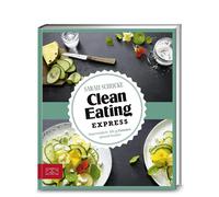 Sarah Schocke Just Delicious - Clean Eating Express: Super einfach: (Tascabile)