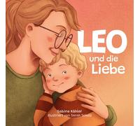 Sarah Schulz Sabine Leo und die Liebe: Band 1 von 8 der neue (Copertina rigida)
