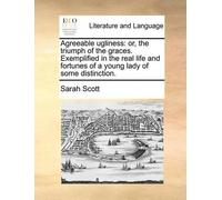 Sarah Scott Agreeable Ugliness (Tascabile)