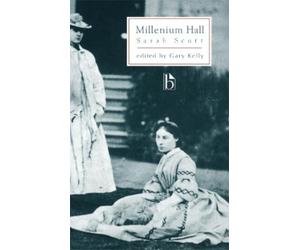 Sarah Scott Millenium Hall (Tascabile) Broadview Editions