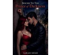 Sarah Shah Bound to the Prince of Darkness (Tascabile)