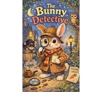 Sarah Shah The Bunny detective (Tascabile)
