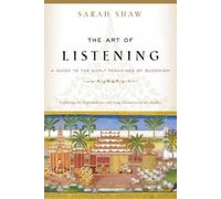 Sarah Shaw The Art of Listening (Tascabile)