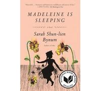 Sarah Shun-Lien Bynum Madeleine Is Sleeping (Tascabile)
