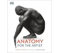 Sarah Simblet Anatomy for the Artist (Copertina rigida) Practical Art