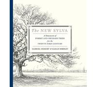 Sarah Simblet Gabriel Hemery The New Sylva (Copertina rigida)