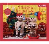 Sarah Simi Nudinits: A Naughty Knitted Noel (Copertina rigida)
